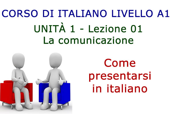 Come presentarsi in italiano – Parlare in italiano – Lezione 01