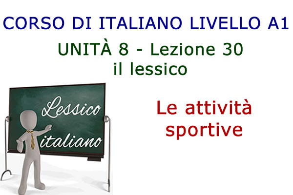 Le attività sportive – Lessico italiano – Lezione 30