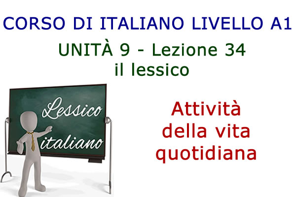 Attività della vita quotidiana – Lessico italiano – Lezione 34