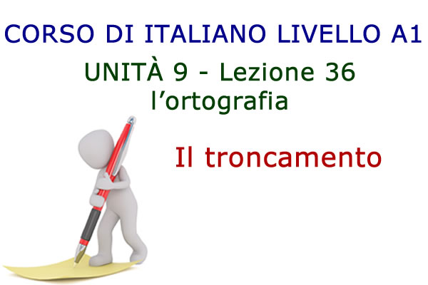Il troncamento – Ortografia italiana – Lezione 36